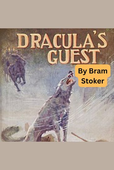 Dracula's Guest - A story of Gothic Horror - cover
