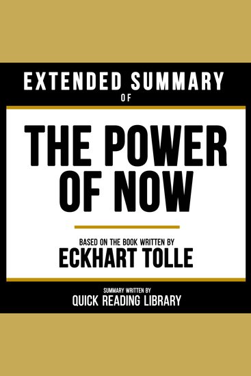Extended Summary Of The Power Of Now - Based On The Book By Eckhart Tolle - cover