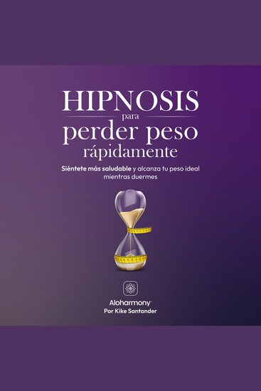 Hipnosis para perder peso rápidamente - Siéntete más saludable y alcanza tu peso ideal mientras duermes - cover
