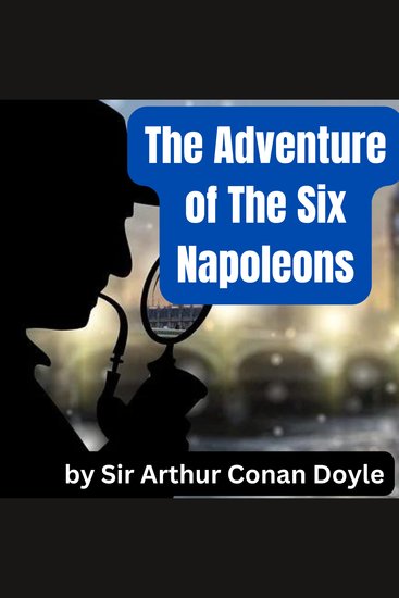 The Adventure of the Six Napoleons - cover