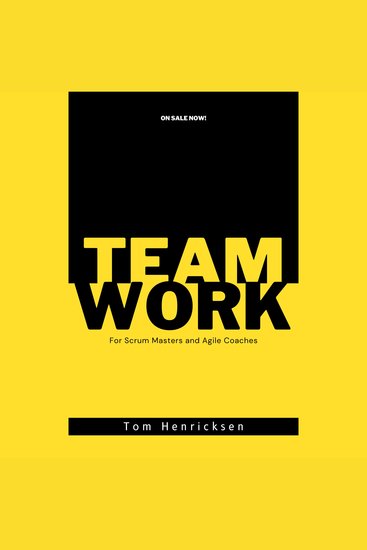 Teamwork for Scrum Masters and Agile Coaches - cover