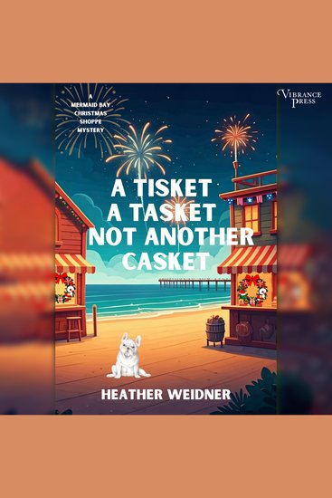 A Tisket Tasket Not Another Casket - Mermaid Bay Christmas Shoppe Book Three - cover