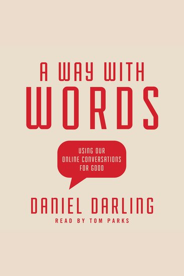A Way with Words - Using Our Online Conversations for Good - cover