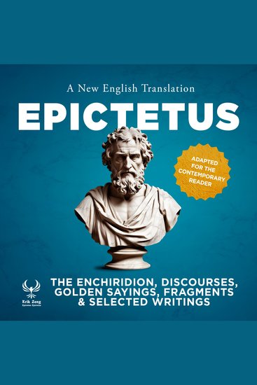 Enchiridirion Discourses Golden Sayings Fragments & Selected Writings The - A New English Translation - Adapted for the Contemporary Reader - cover