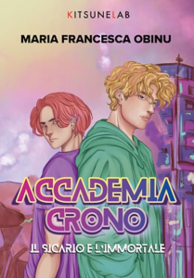 Accademia Crono - Il sicario e l'immortale - cover
