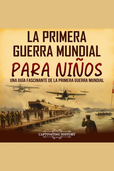 La Primera Guerra Mundial para Niños: Una guía fascinante de la Primera Guerra Mundial - cover