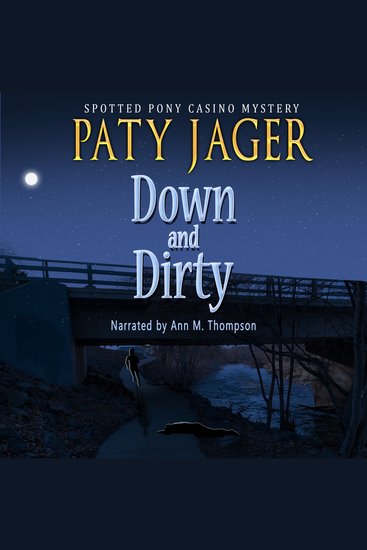 Down and Dirty - A contemporary Native American amateur sleuth murder mystery series - cover