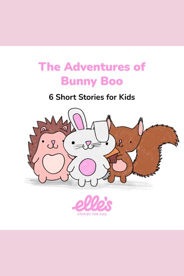 The Adventures of Bunny Boo - 6 Short Stories for Kids - cover
