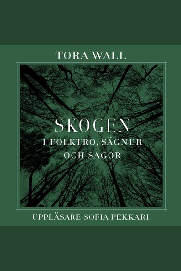 Skogen - I folktro sägner och sagor - cover