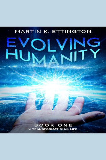 Evolving Humanity - Book One-The Transformational Life Series - cover