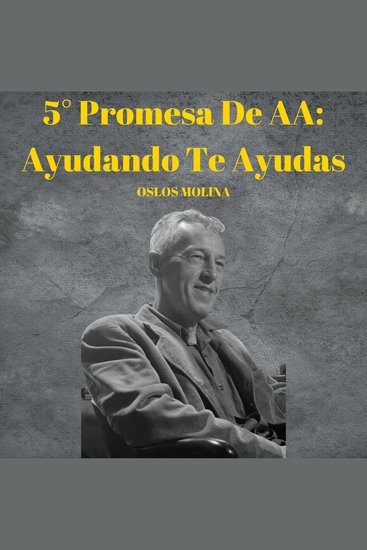 5° Promesa De AA: Ayudando Te Ayudas - Temas Espirituales - cover