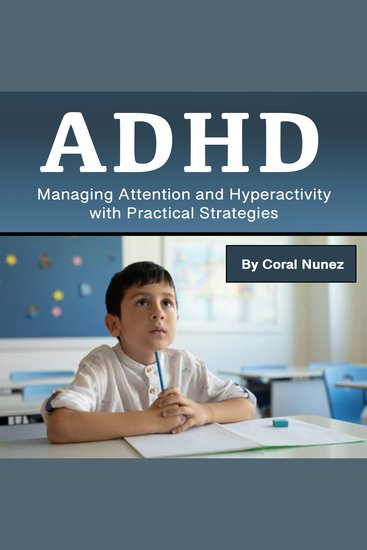 ADHD - Managing Attention and Hyperactivity with Practical Strategies - cover