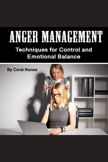 Anger Management - Techniques for Control and Emotional Balance - cover