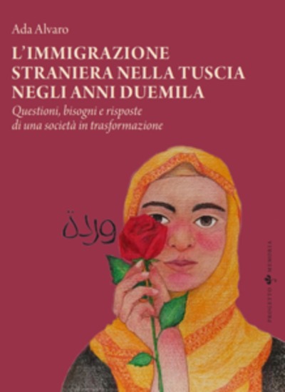 L'immigrazione straniera nella Tuscia negli anni duemila - Questioni bisogni e risposte di una società in trasformazione - cover
