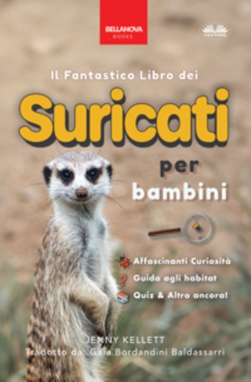 Il Fantastico Libro Dei Suricati Per Bambini - 100+ Curiosità Sui Suricati Foto Quiz E Molto Altro - cover
