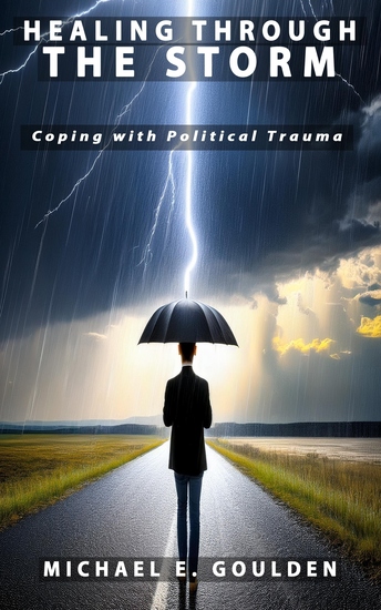 Healing Through the Storm - Coping With Political Trauma - cover
