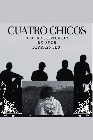 Cuatro chicos cuatro historias de amor diferentes - cover