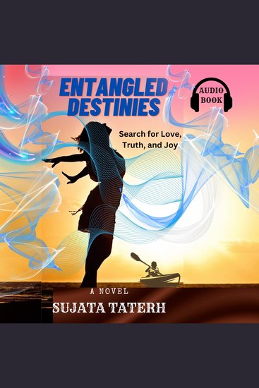 Entangled Destinies - Search for Love Truth and Joy - cover