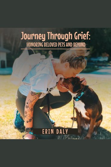 Journey through grief: - honoring beloved pets and beyond - cover