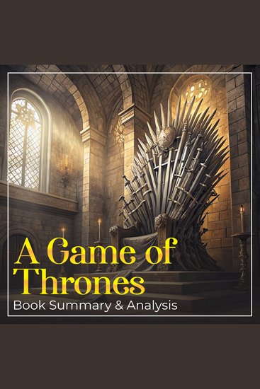 Game of Thrones A: Book Summary and Analysis - cover