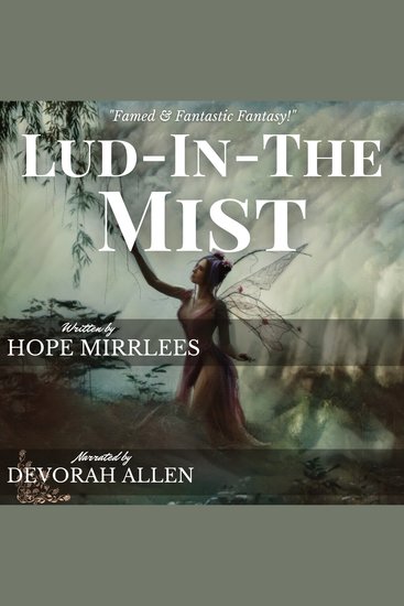 Lud-In-The-Mist - One of the Most Well-Loved & Famed Fantasies - cover