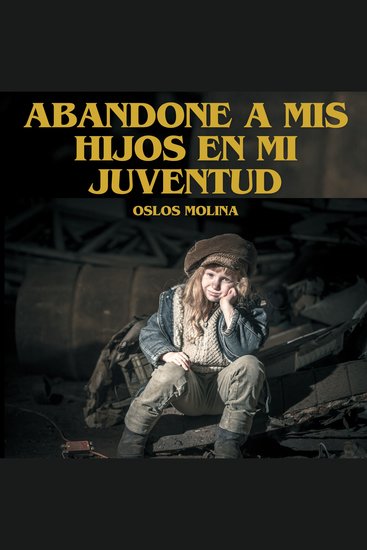 Abandone A mis Hijos En Mi Juventud - Experiencias AA - cover