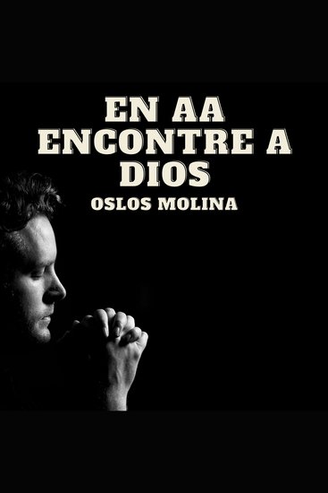 En AA Encontre a Dios - Experiencias AA - cover