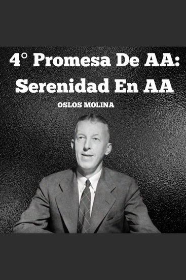 4° Promesa De AA: Serenidad En AA - Temas Espirituales - cover