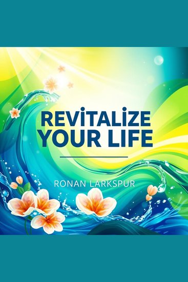 Revitalize Your Life: Fresh Strategies for Living with ADHD - "Ignite your potential! Dive into dynamic audio strategies for thriving with ADHD and transform your life today!" - cover