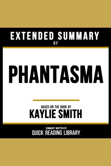 Extended Summary - Phantasma - Based On The Book By Kaylie Smith - cover