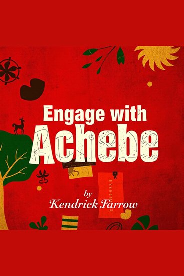 Engage with Achebe: Rethinking a Classic for Everyone - "Elevate your love for literature! Dive into 'Engage with Achebe' and discover powerful audio insights today!" - cover