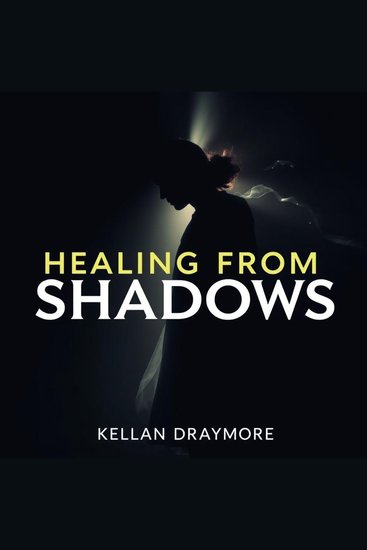 Healing from Shadows: A Truthful Tale of Triumph - "Ignite your healing journey with inspiring audio lessons crafted for transformative triumph and growth!" - cover