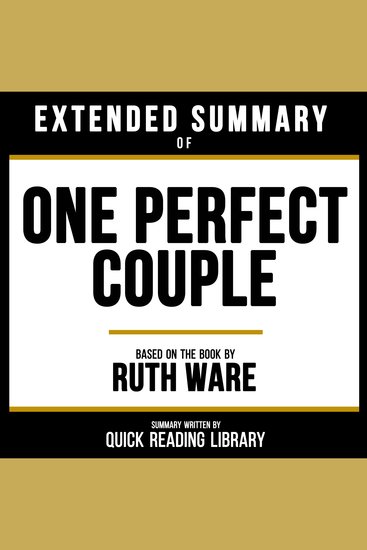 Extended Summary - One Perfect Couple - Based On The Book By Ruth Ware - cover