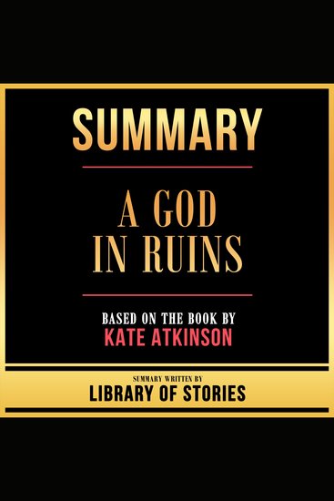 Summary - A God In Ruins - Based On The Book By Kate Atkinson - cover