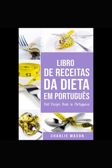 Livro De Receitas Da Dieta Em Português Diet Recipe Book in Portuguese - cover
