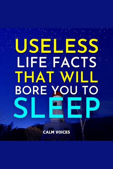 Useless Life Facts That Will Bore You To Sleep - cover