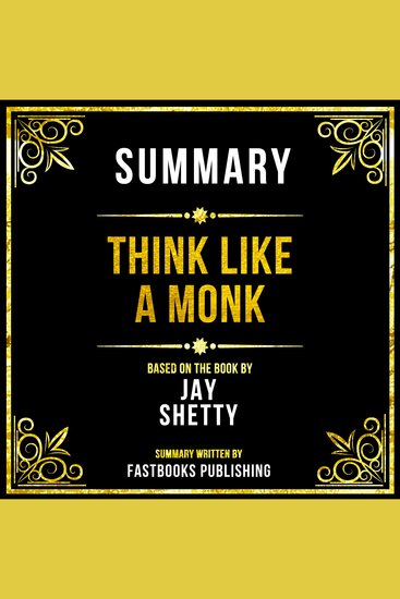 Summary - Think Like A Monk - Based On The Book By Jay Shetty - cover