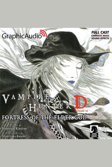 Fortress Of the Elder God [Dramatized Adaptation] - Vampire Hunter D Volume 18 - cover