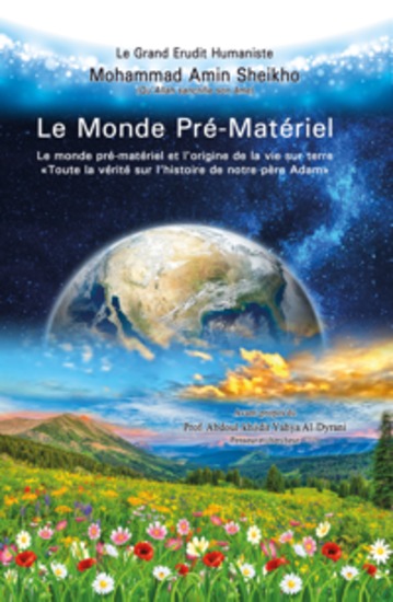 Le Monde Pré-Matériel - Le monde pré-matériel et l'origine de la vie sur terre - cover