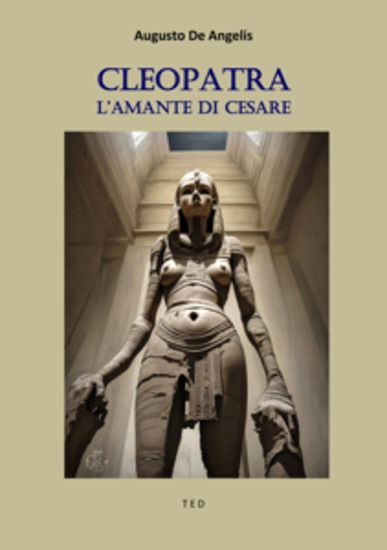 Cleopatra - L'amante di Cesare - cover