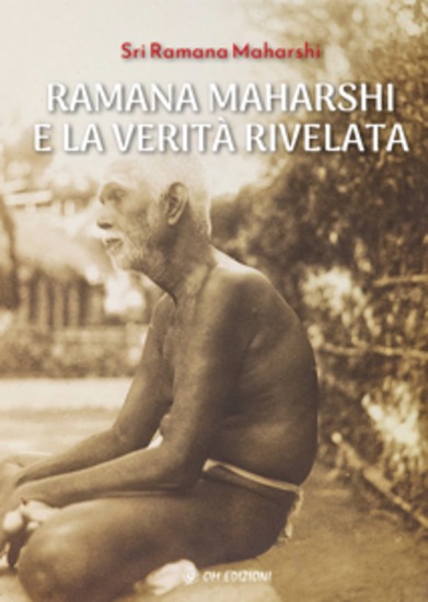 Ramana Maharshi e la Verità Rivelata - I quaranta versi di Ramana Maharishi - cover