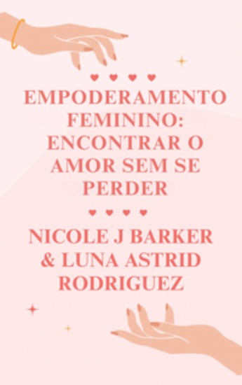 Empoderamento Feminino - Encontrar O Amor Sem Se Perder - cover