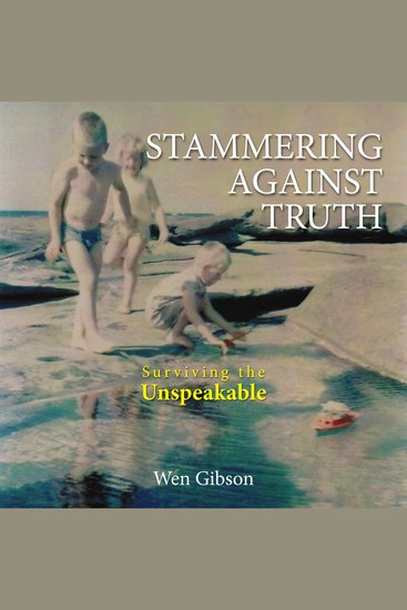Stammering Against Truth - Surviving the Unspeakable - cover