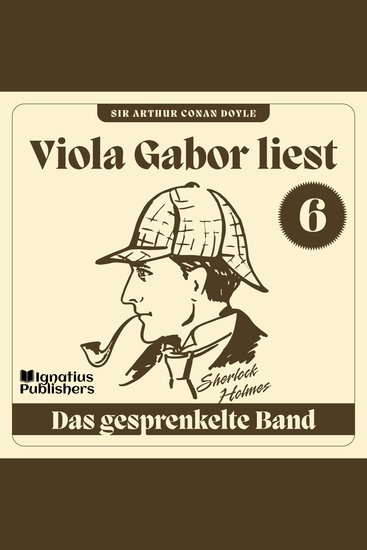 Das gesprenkelte Band - Viola Gabor liest Sherlock Holmes Folge 6 - cover