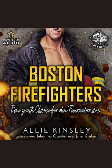 Eine zweite Chance für den Feuerwehrmann - Boston Firefighters Band 2 (ungekürzt) - cover