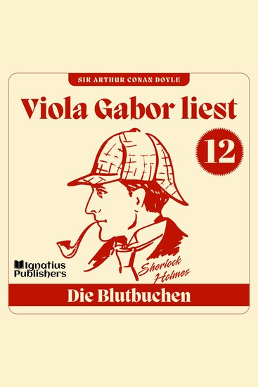 Die Blutbuchen - Viola Gabor liest Sherlock Holmes Folge 12 - cover
