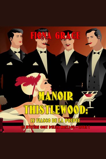 Manoir Thistlewood : Le Fiasco de la Poupée (Un Mystère Cosy d'Eliza Montagu – Livre 7) - Narration par une voix synthétisée - cover