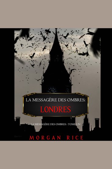 La Messagère des Ombres: Londres (La Messagère des Ombres – Tome Un) - Narration par une voix synthétisée - cover
