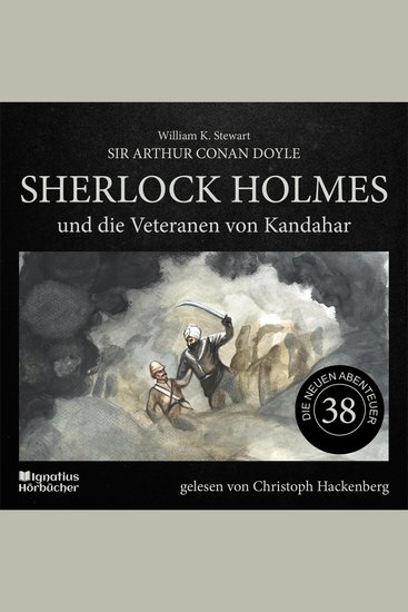 Sherlock Holmes und die Veteranen von Kandahar (Die neuen Abenteuer Folge 38) - cover