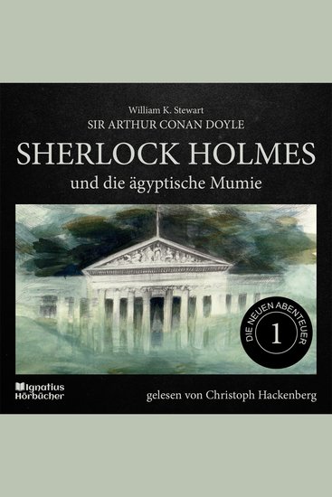 Sherlock Holmes und die ägyptische Mumie (Die neuen Abenteuer Folge 1) - cover
